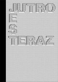 Jutro jest teraz