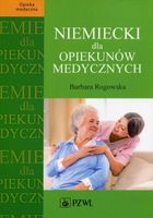 NIEMIECKI DLA OPIEKUNÓW MEDYCZNYCH BARBARA ROGOWSKA