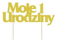 Topper na tort, Moje 1 Urodziny, złoty, 20 cm x 10 cm