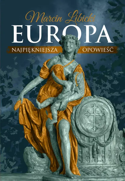 Europa. Najpiękniejsza opowieść zdjęcie 1
