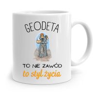 Kubek Prezent Dla Geodety To Styl Życia Z Nadrukiem Ze Zdjęciem