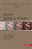 Historia kina. Tom 4. Kino końca wieku
