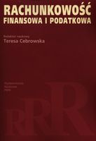 Rachunkowość finansowa i podatkowa Cebrowska Teresa