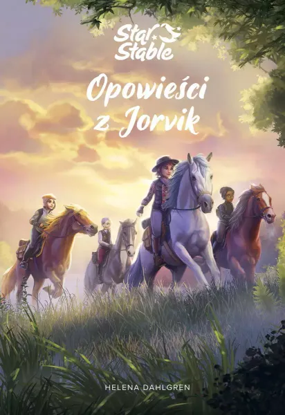 Star Stable. Tom 4. Opowieści z Jorvik zdjęcie 1