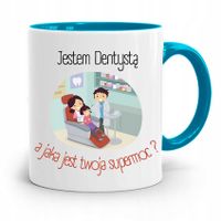 Kubek Błękitny Prezent Dentysty Jaką Masz Supermoc Z Nadrukiem Ze Zdjęciem