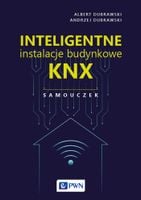 Inteligentne instalacje budynkowe KNX A.Dubrawski