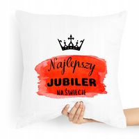 Prezent Poduszka Dla Jubilera Najlepszy Na Świecie Z Nadrukiem Ze Zdjęciem