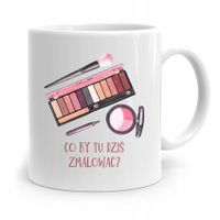 Kubek Prezent Dla Kosmetyczki Co Tu By Dziś Z Nadrukiem Ze Zdjęciem