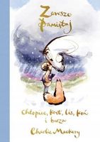 Zawsze pamiętaj. Chłopiec, kret, lis, koń i burza Charlie Mackesy