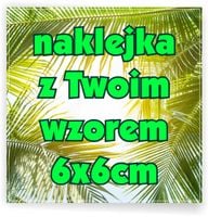 Naklejki z LOGO firmy ETYKIETY REKLAMOWE z twoim wzorem 6x6cm 100 sztuki
