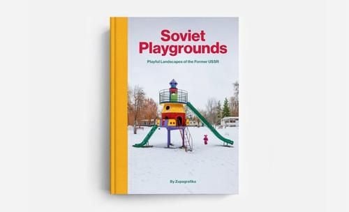 Soviet Playgrounds Playful Landscapes na Arena.pl