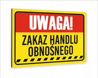 Tabliczka znak informacyjny dibond 20X15 UWAGA ZAKAZ HANDLU OBNOŚNEGO