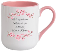 KUBEK Z NADRUKIEM PREZENT DLA KOLEŻANKI DZIEWCZYNY ŻONY MAMY DZIEŃ KOBIET