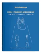 Wesela z pogranicza kultur i religii. Obszar południowego Podlasia