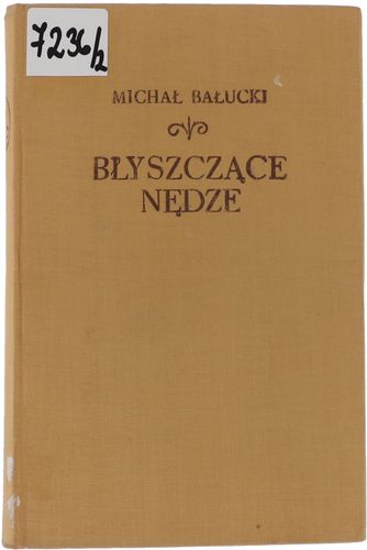 Michał Bałucki Błyszczące Nędze seria Pisma wybrane Tom II 1956 na Arena.pl