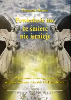 Powiedzcie im, że śmierć nie istnieje