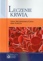 Leczenie krwią Anna Klimczyk, Teresa Niechwiadowicz-Czapka
