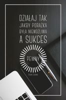 Sukces pewny – obraz w ramie 20×30 cm Wybierz ramkę - Ramka INOX R8 - wąska