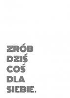 Plakat 50x70cm Z Napisami Nowoczesny Cytat Coś Dla Siebie