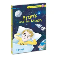 Frank And The Moon/Frank I Księżyc. Czytam Po Angielsku