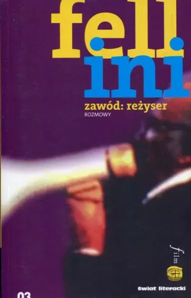 Fellini. Zawód reżyser. Rozmowy zdjęcie 1