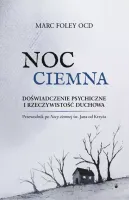 Noc Ciemna - Doświadczenie psychiczne i rzeczywistość duchowa