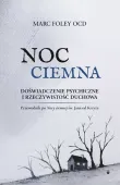 Noc Ciemna - Doświadczenie psychiczne i rzeczywistość duchowa