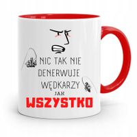 Kubek Czerwony Wędkarza Wszystko Denerwuje Prezent Z Nadrukiem Ze Zdjęciem