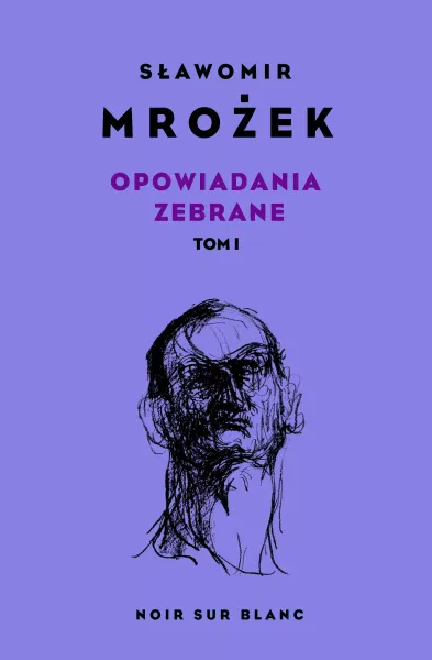 Opowiadania zebrane. Tom 1 zdjęcie 1