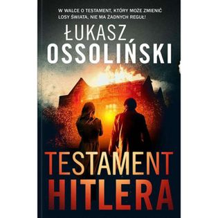 Testament Hitlera Łukasz Ossoliński