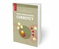 Nowoczesne leczenie cukrzycy. Leki inne niż insulina pod redakcją Krzyszto…