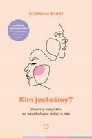 Kim jesteśmy? (Prawie) wszystko...Stefanie Stahl