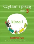 Lokomotywa. Czytam i piszę. Ćwiczenia do szkoły podstawowej Klasa 1 Część 3