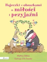 Bajeczki z obrazkami o miłości i przyjaźni