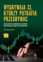 Wygrywają ci, którzy potrafią przegrywać Tom Hougaard