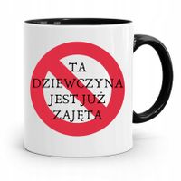 Kubek Czarny Dla Dziewczyny Ta Dziewczyna Zajęta Z Nadrukiem Ze Zdjęciem