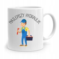 Kubek Prezent Dla Hydraulika Najlepszy Hydraulik Z Nadrukiem Ze Zdjęciem