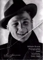 Wilhelm Brasse. Photographer. 3444. Auschwitz 1940-1945