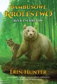 Bambusowe Królestwo. Tom 2. Rzeka Sekretów