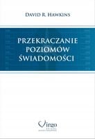 Przekraczanie poziomów świadomości David Hawkins