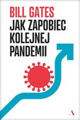 Jak zapobiec kolejnej pandemii