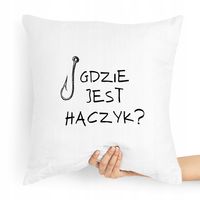 Poduszka Prezent Dla Wędkarza Gdzie Jest Haczyk Z Nadrukiem Ze Zdjęciem