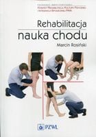 REHABILITACJA NAUKA CHODU MARCIN ROSIŃSKI
