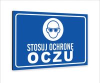 Tabliczka znak informacyjny nadruk uv dibond 20x15 stosuj ochronę oczu