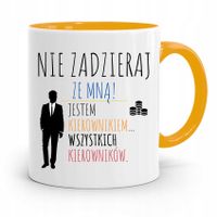 Kubek Żółty Dla Kierownika Nie Zadzieraj Ze Mną Z Nadrukiem Ze Zdjęciem