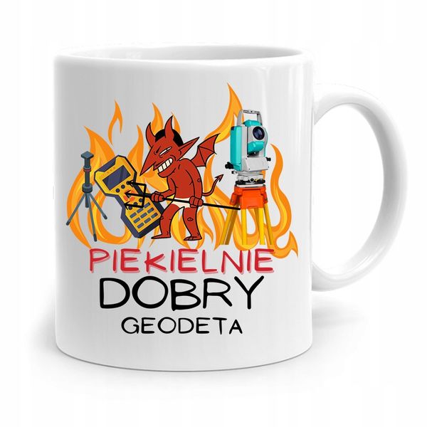 Kubek Prezent Dla Geodety Piekielnie Dobry Geodeta Z Nadrukiem Ze Zdjęciem zdjęcie 1