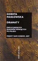 Dramaty. Dwoje Biednych Rumunów Mówiących Po Polsku / Między Nami Dobrze