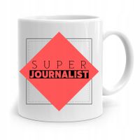 Kubek Dziennikarza Reportera Super Journalist Z Nadrukiem Ze Zdjęciem