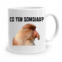 Kubek Śmieszny Nosacz Janusz Co Ten Somsiad? Z Nadrukiem Ze Zdjęciem