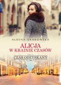 ALICJA W KRAINIE CZASÓW TOM 1-3 AŁBENA GRABOWSKA PAKIET X3